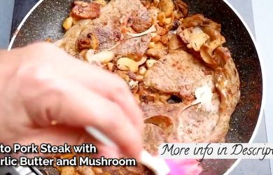 Pork Steak with Garlic Butter and Mushrooms